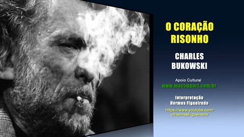 Poesia "O Coração Risonho" [Charles Bukowski]