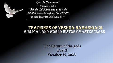 10-29-23 The Return of the gods Part 2