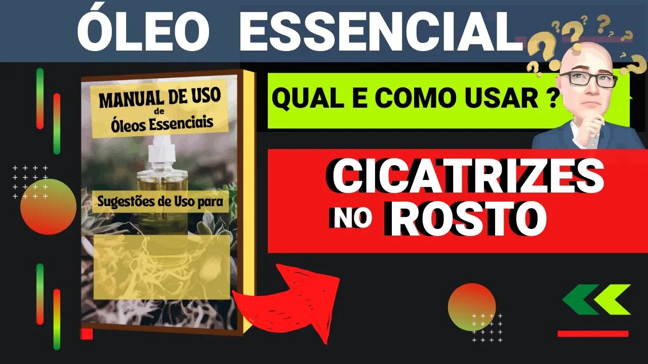 CICATRIZES NO ROSTO | QUAIS ÓLEOS ESSENCIAIS E COMO USAR PARA AUXILIAR.