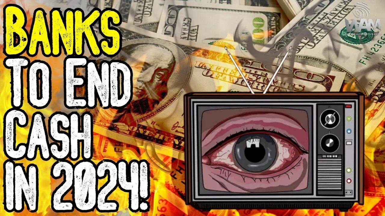 IT BEGINS! BANKS ENDING CASH IN 2024! - Get Your Money Out Of The Banks!