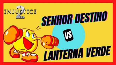 Injustice 2 | Lanterna Verde vs Senhor Destino