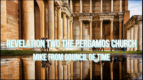 Mike From COT Revelation 2 - The Church In Pergamos