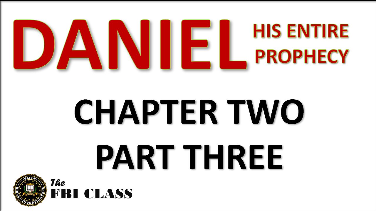 Daniel the Prophet - Chapter 2, Part 3