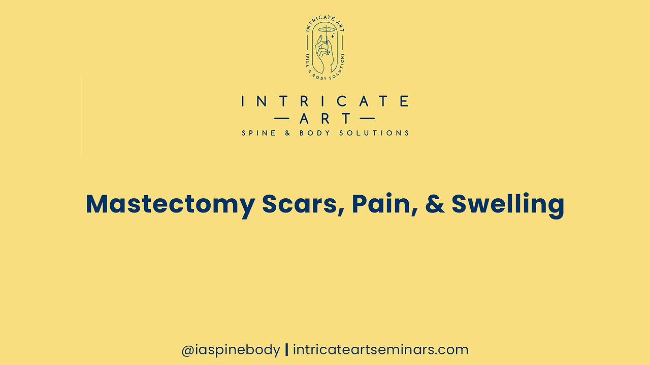 Mastectomy Scars, Pain, & Swelling