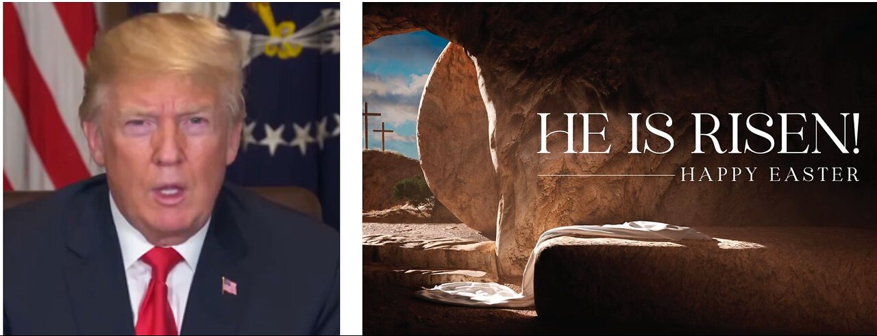 Ex president Trump wishes to all of us Happy Easter and Happy Passover