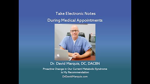 Medical Appoints: Always Take Electronic Notes