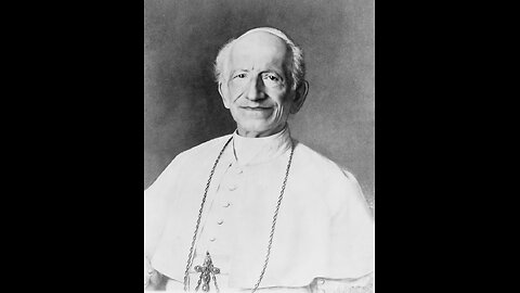 Pope Leo XIII and his Vision