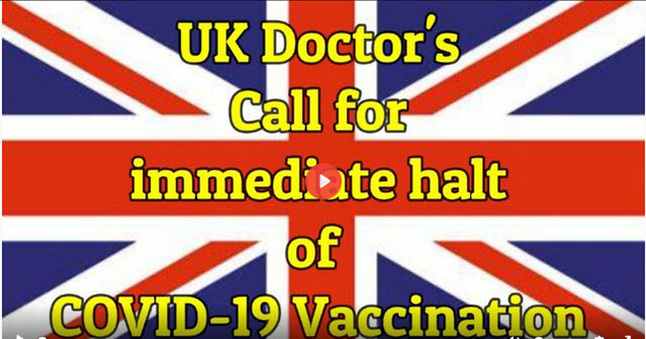 CHARLIE WARD - UK DOCTORS CALL FOR IMMEDIATE HALT OF COVID-19 VACCINE