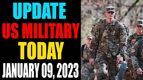 US MILITARY UPDATE OF TODAY'S JANUARY 09, 2023 - TRUMP NEWS