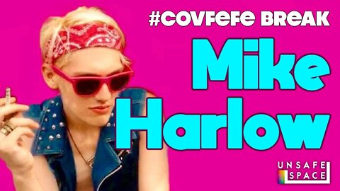 #Covfefe Break: Mike Harlow