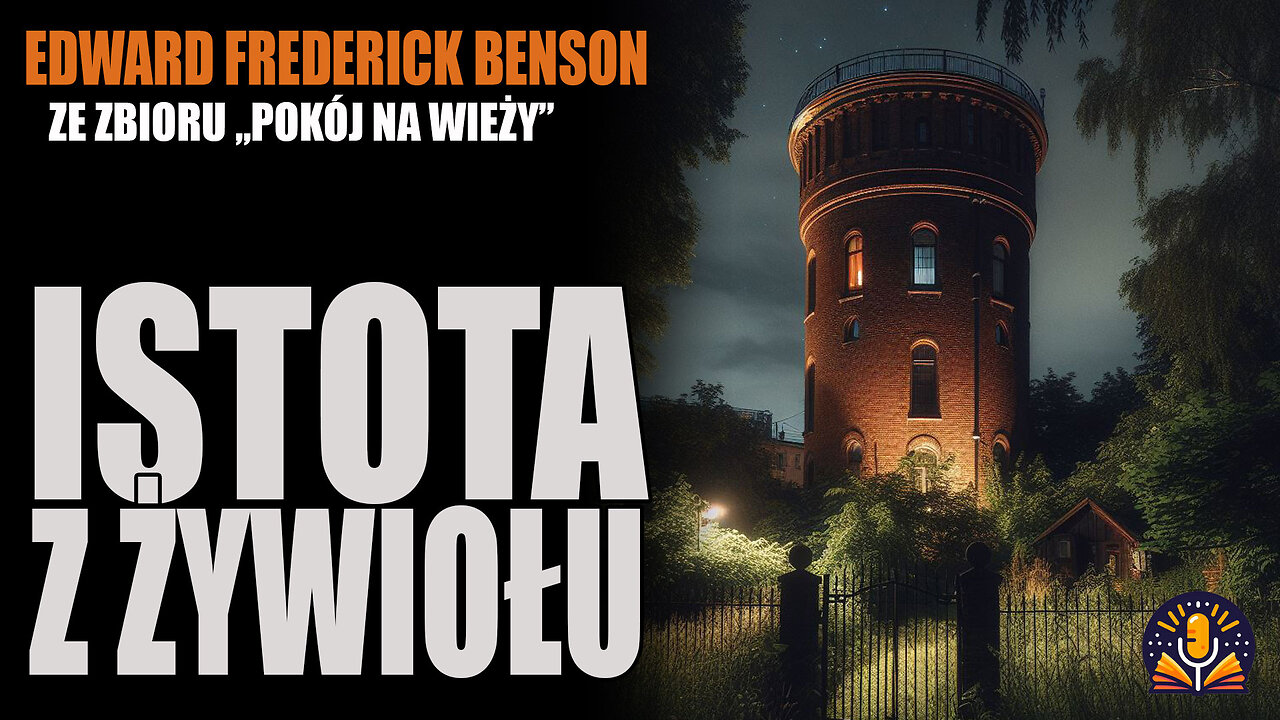 Edward Frederick Benson - 7. Istota z żywiołu [AUDIOBOOK PL]