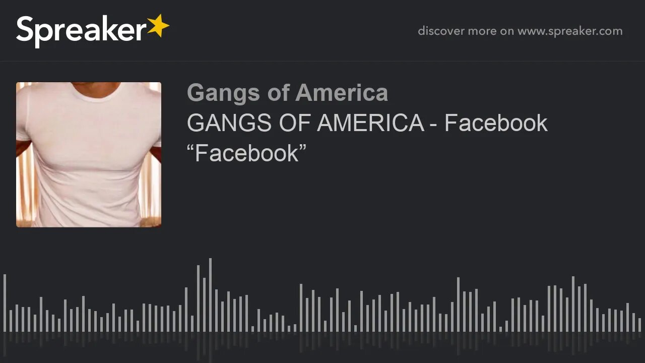 GANGS OF AMERICA - Facebook “Facebook”