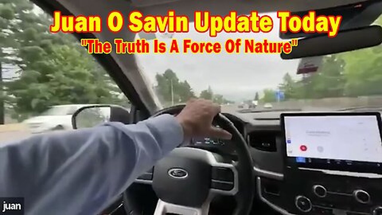 Juan O Savin Update Today June 8- 'The Truth Is A Force Of Nature'