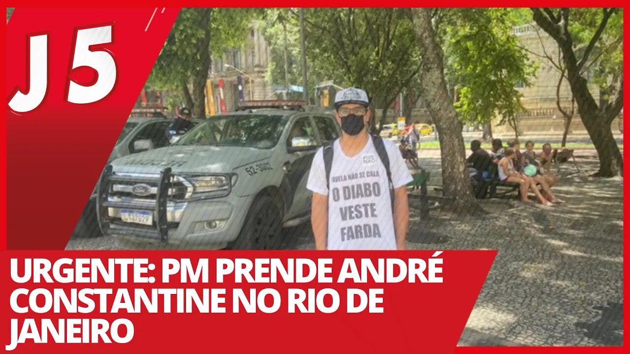 Urgente: PM prende André Constantine no Rio de Janeiro - Jornal das 5 nº 154