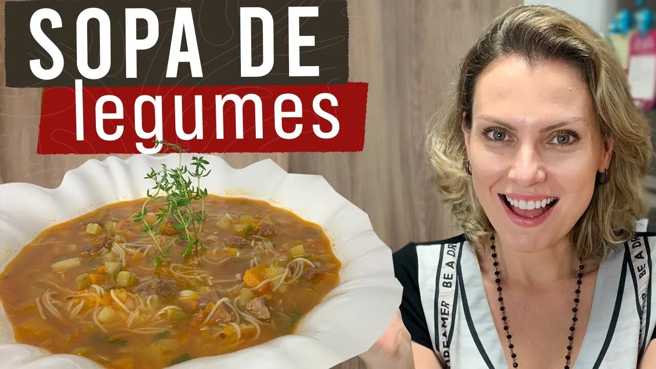 SOPA DE LEGUMES COM CARNE | SOPA DE LEGUMES