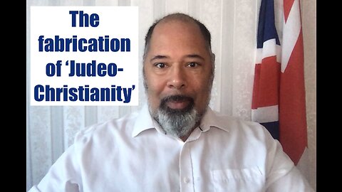 The fabrication of 'Judeo-Christianity'