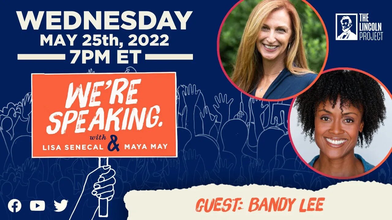 TUNE IN: TONIGHT at 7 PM ET: Dr. Bandy X. Lee joins Lisa and Maya for an all-new We're Speaking