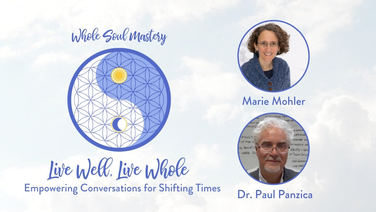 #35 LWLW: Dr. Paul Panzica~ 3D, 4D, & 5D Consciousness, A Vital Review of Shadow & Returning to Love