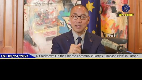 2021.03.24.MilesLive._ - ( CCP‘s Simpson Plan in Europe ) 🤖️ 郭文贵先生2021年3月24日直播：共产党在欧州执行的辛普森计划！【英语发音】