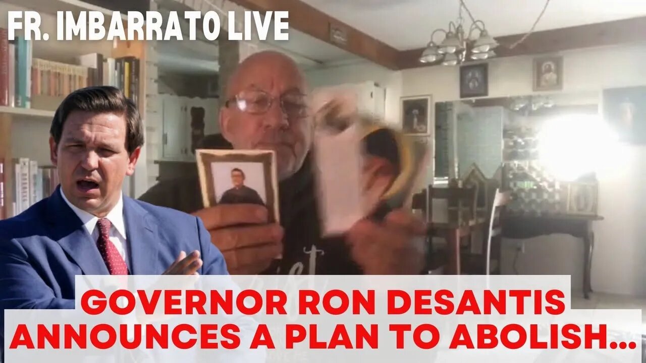 Gov. Ron DeSantis Has Just Announced a Plan to ABOLISH... | Fr. Imbarrato Live