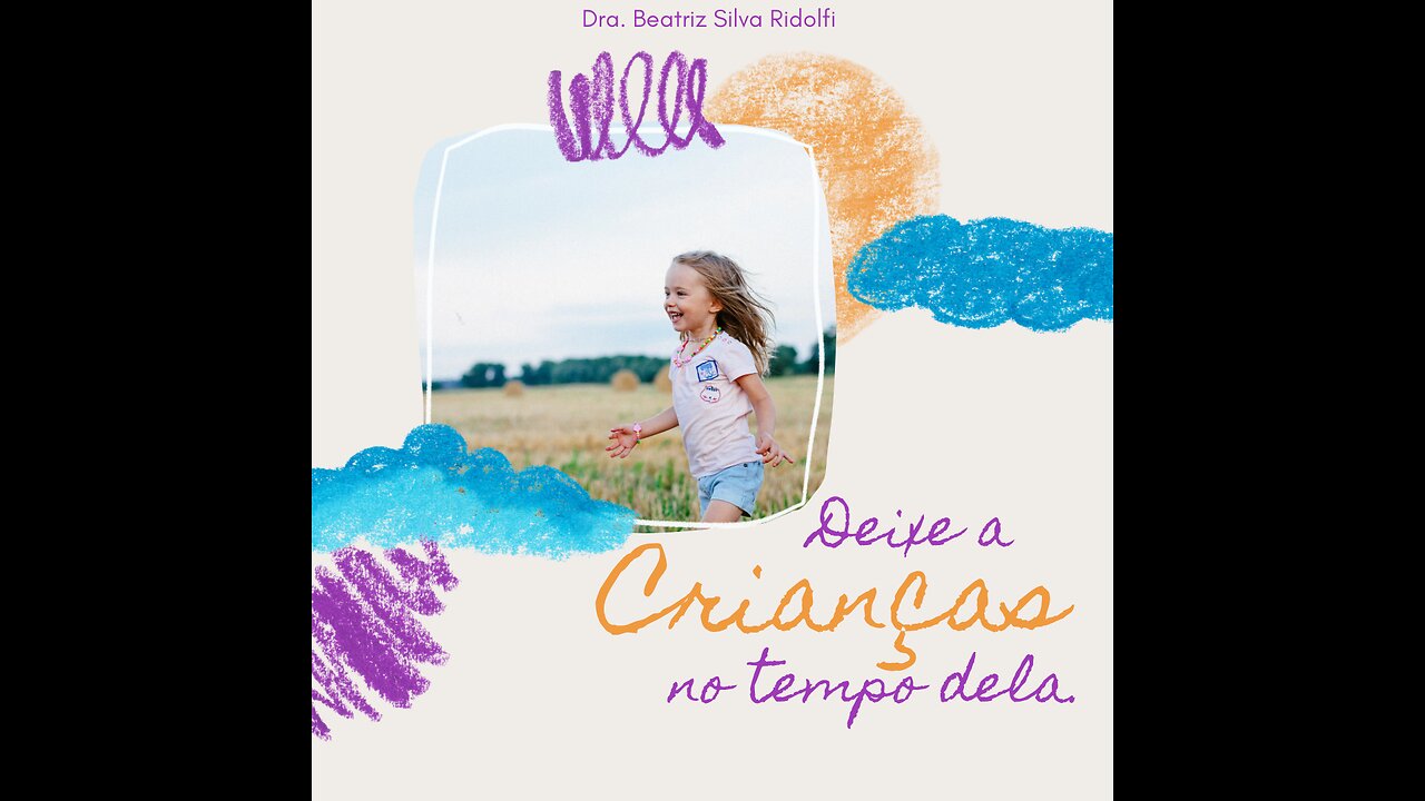 Deixe a criança no tempo dela.