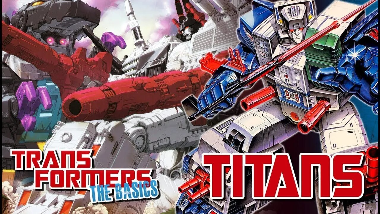 Transformers The Basics: Ep 31 - TITÃS