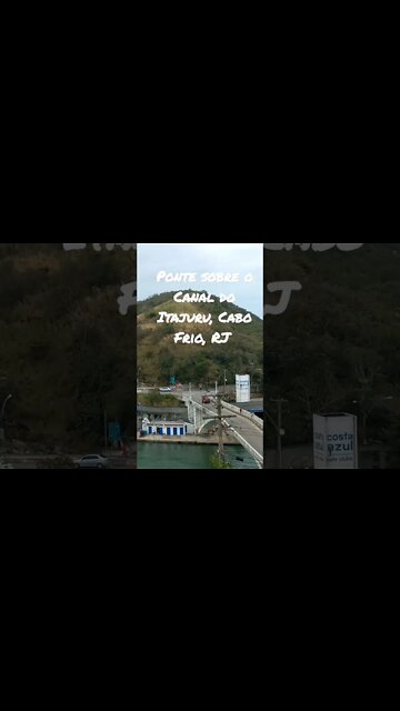 Ponte sobre o Canal do Itajuru, Cabo Frio, RJ @