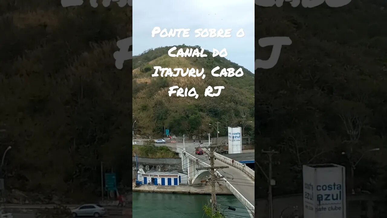 Ponte sobre o Canal do Itajuru, Cabo Frio, RJ @