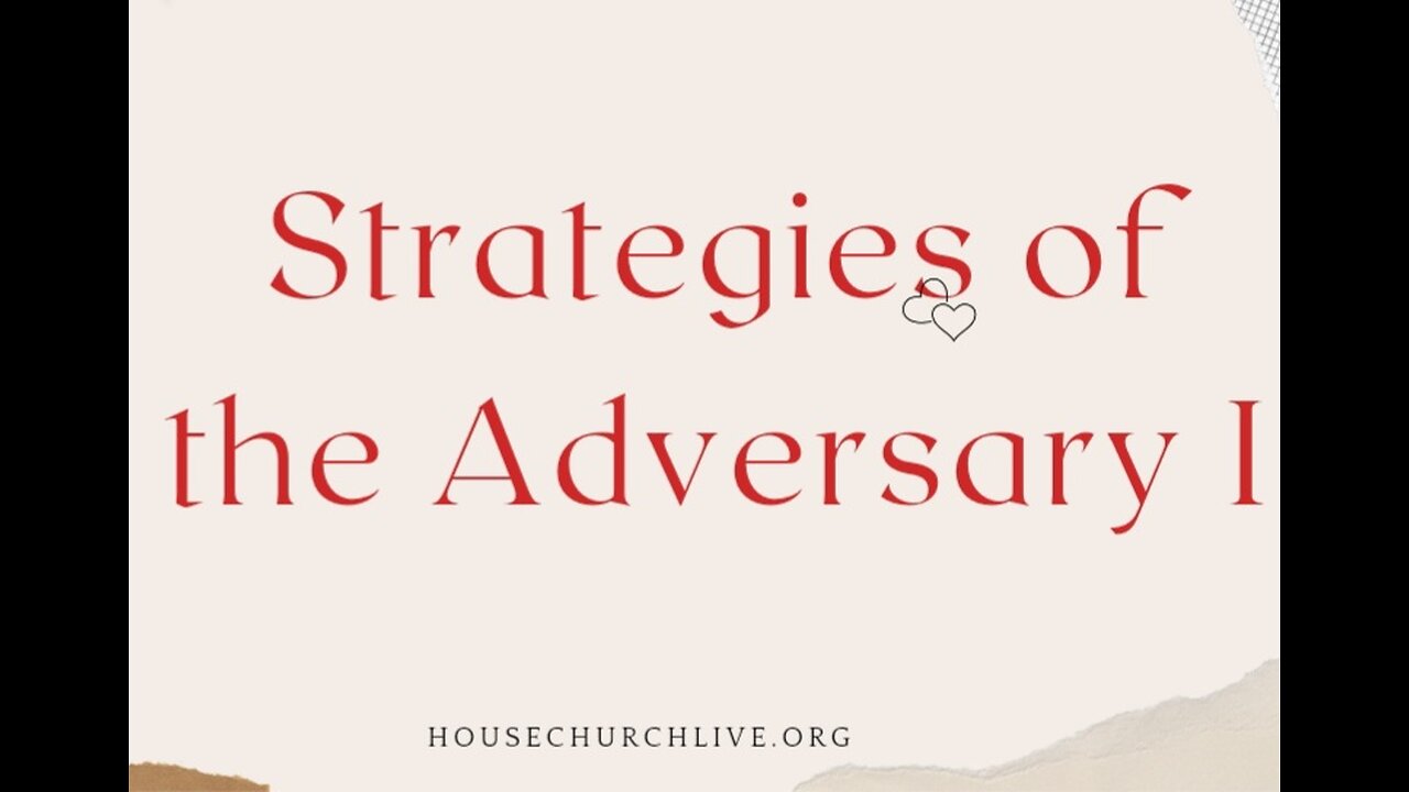 Strategies of the Adversary I