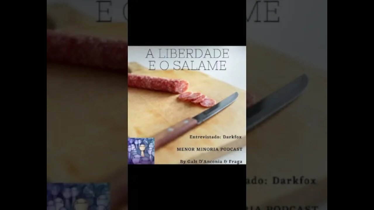 A Liberdade e o Salame Episódio 003