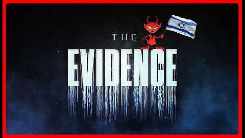 “The Evidence” EXPOSING Israel’s war crimes and Genocide • Atakan Kerkuklu •🕞53m