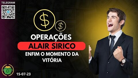 ALAIR SIRICO Enfim o Monento da VITÓRIA - Operações