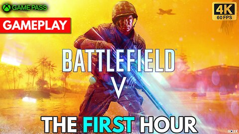 BATTLEFIELD V - THE FIRST HOUR 🔥 Gameplay (4K60)