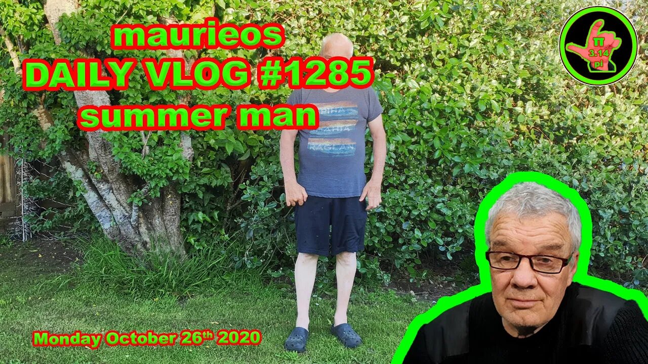 maurieos DAILY VLOG #1285 summer man