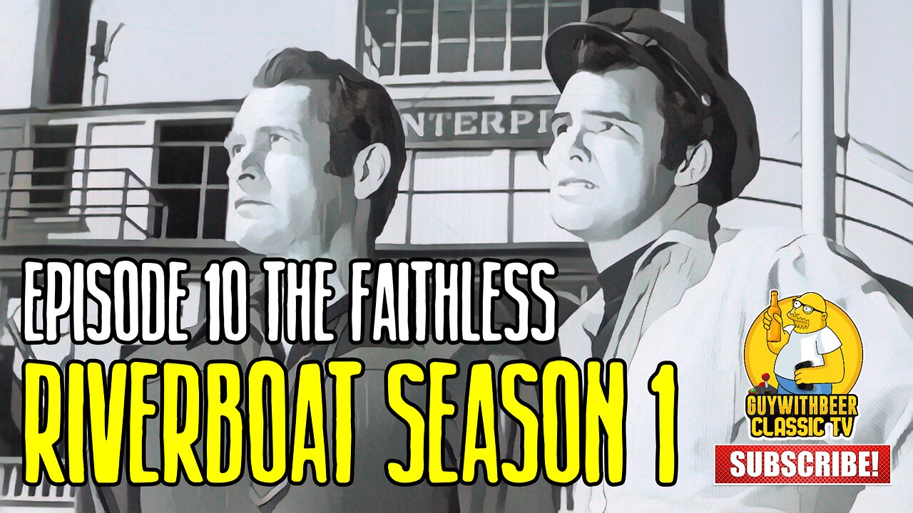 RIVERBOAT | SEASON 1 EPISODE 10 The Faithless [ADVENTURE WESTERN]