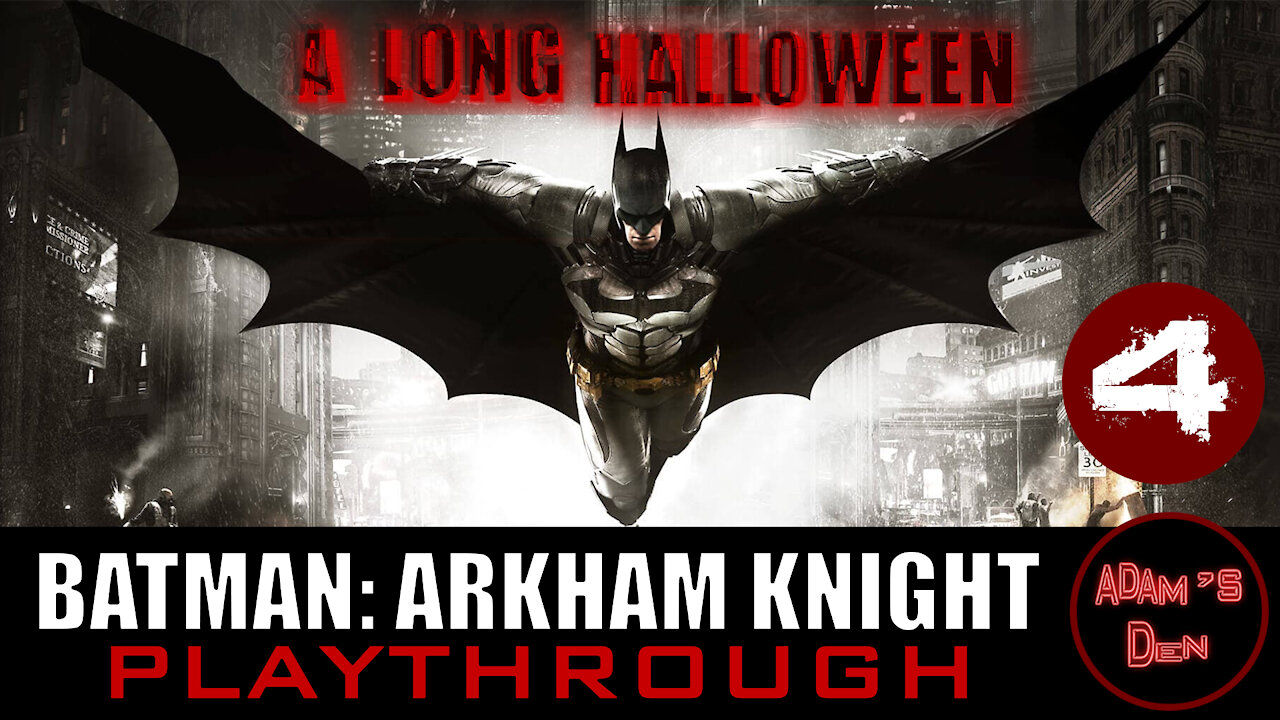 Batman: Arkham Knight Playthrough (Part 4) | Arcade