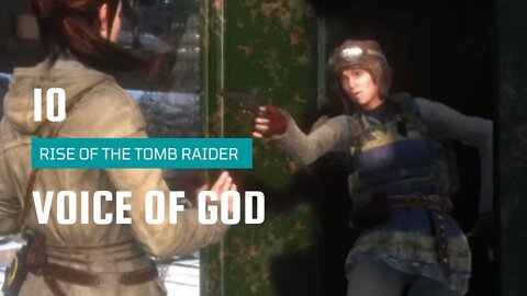 Rise Of The Tomb Raider 10 | Disturbance in the sawmill | temple of the witch | voice of god