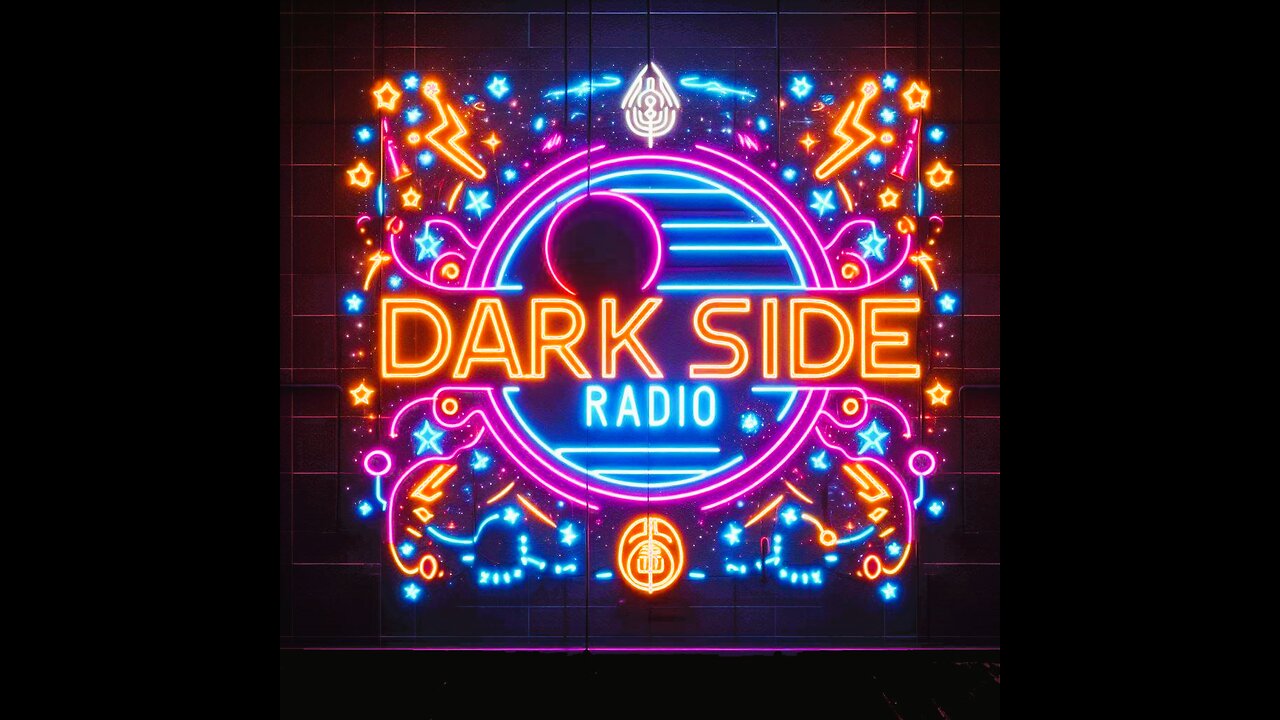 ⚡DARK SIDE RADIO⚡ Ep. 149