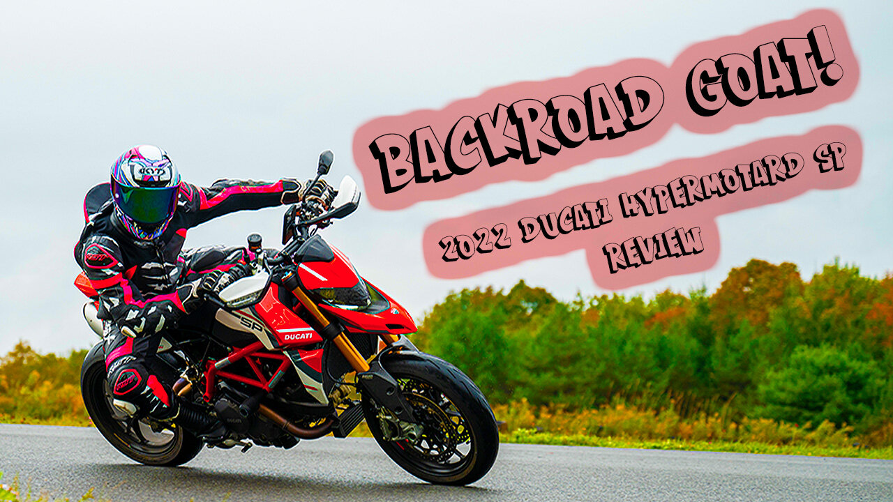 The Backroad GOAT - 2022 Ducati HyperMotard 950SP Road and Track Review!