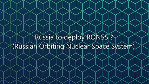 Russia to deploy new Nuclear Orbiting System ?