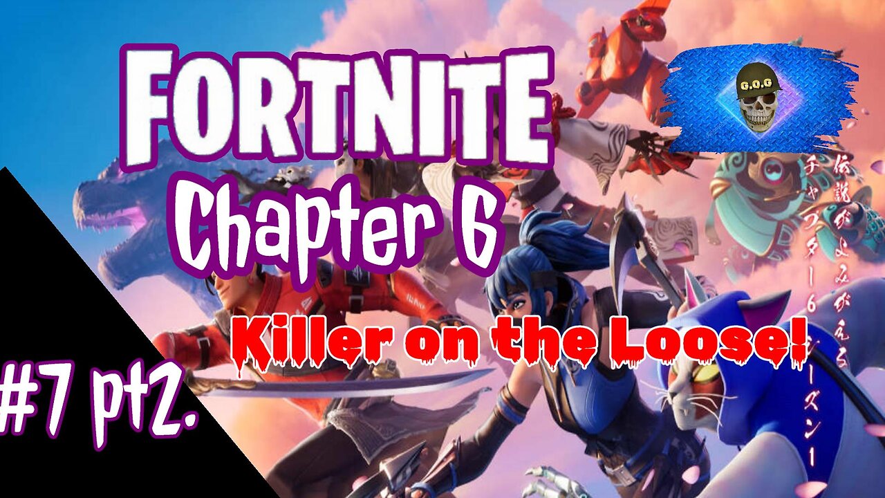 FORTNITE Chapter 6 #7 Pt 2