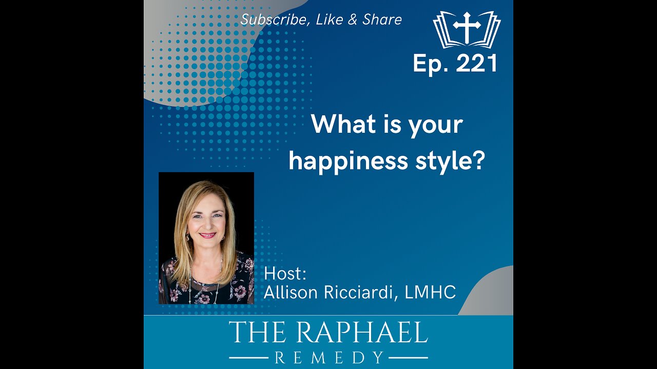 Ep. 221 What is your happiness style?