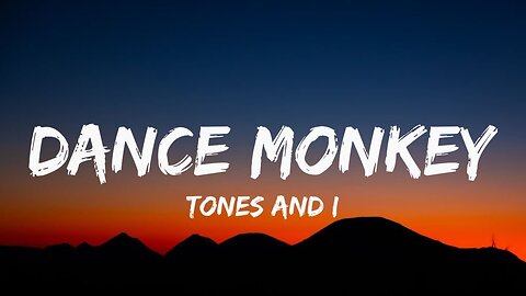 Dance Monkey- Tones and I | Lyrics Video Music