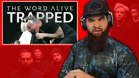 THE WORD ALIVE - TRAPPED - REACTION