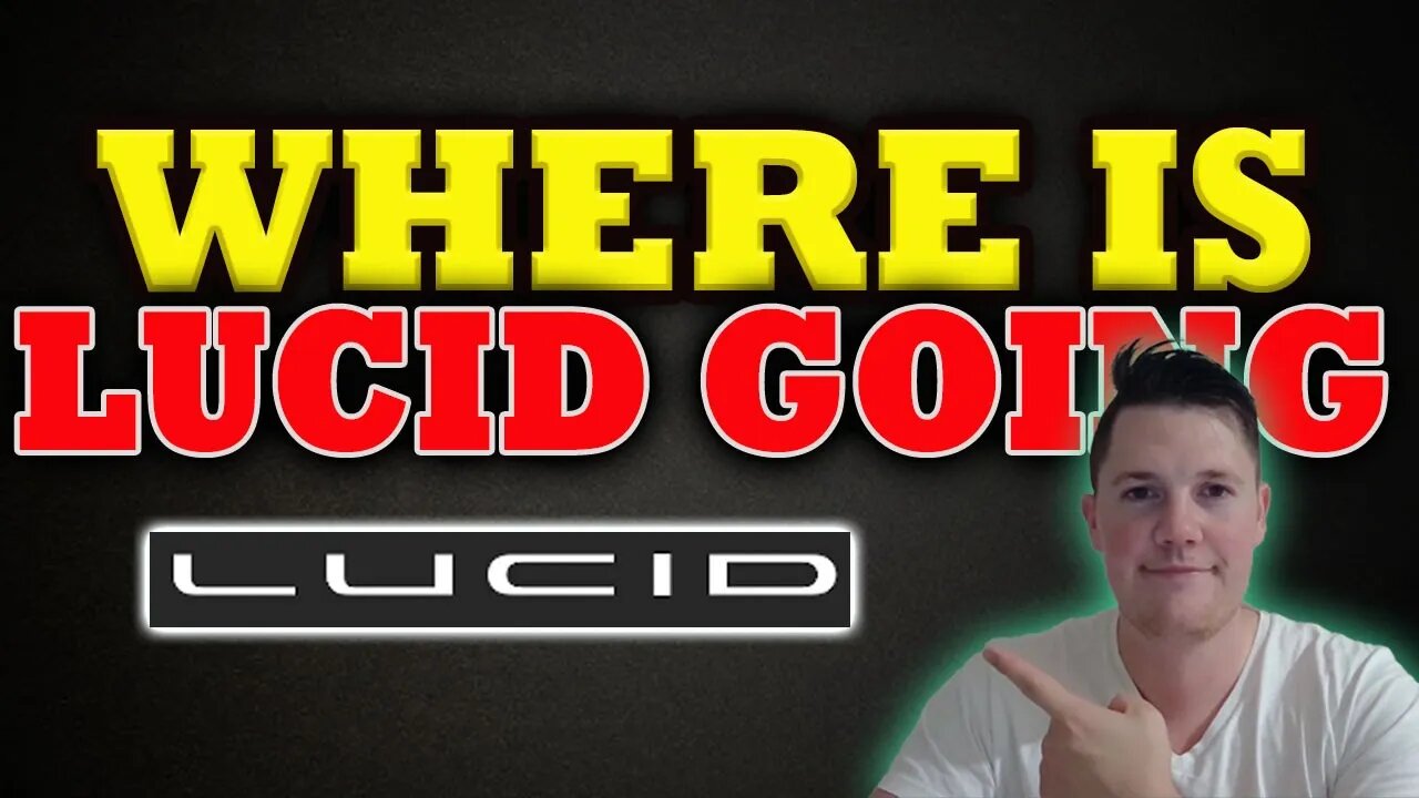 Where is Lucid Going This WEEK │ Important Lucid Updates │ Lucid Investors Must Watch