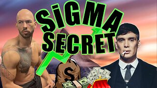 Sigma Secrets: They DON'T WANT you to know