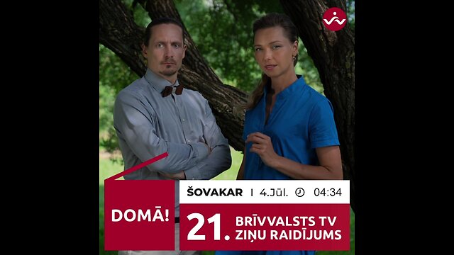 BRĪVVALSTS TV 21# RAIDĪJUMS /4.07.2021/