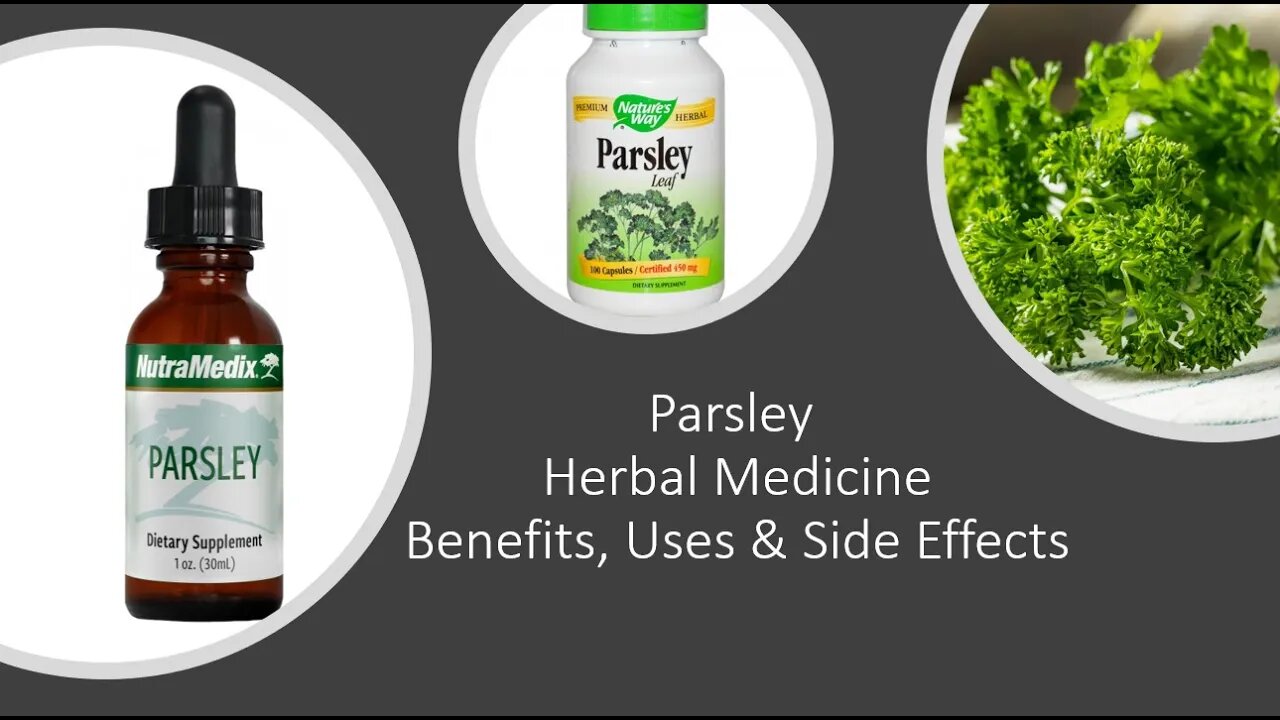 Parsley - Herbal Medicine - Benefits, Uses & Side Effects