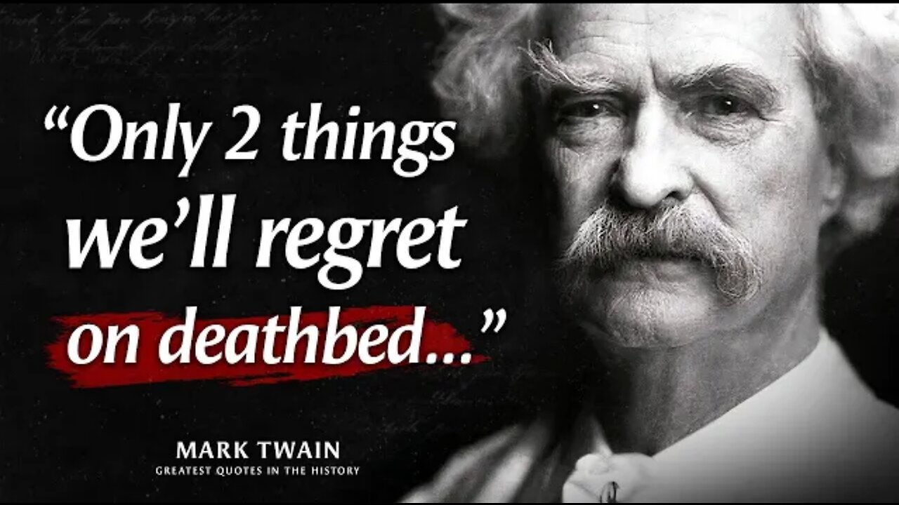 Mark Twain's Life Lessons l Could Never Forget