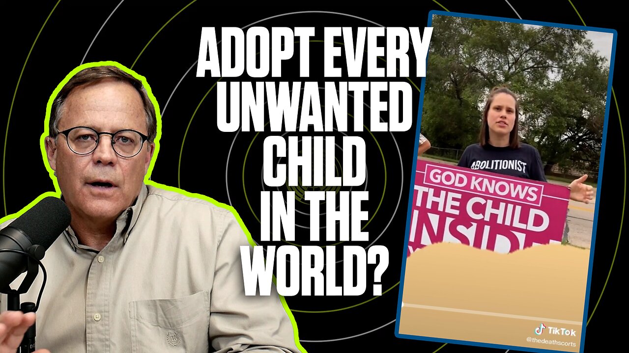 You have to adopt every unwanted child?